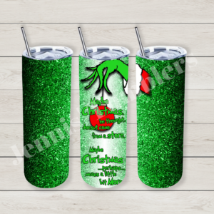 Glittery Grinch Maybe Christmas 20oz Tumbler