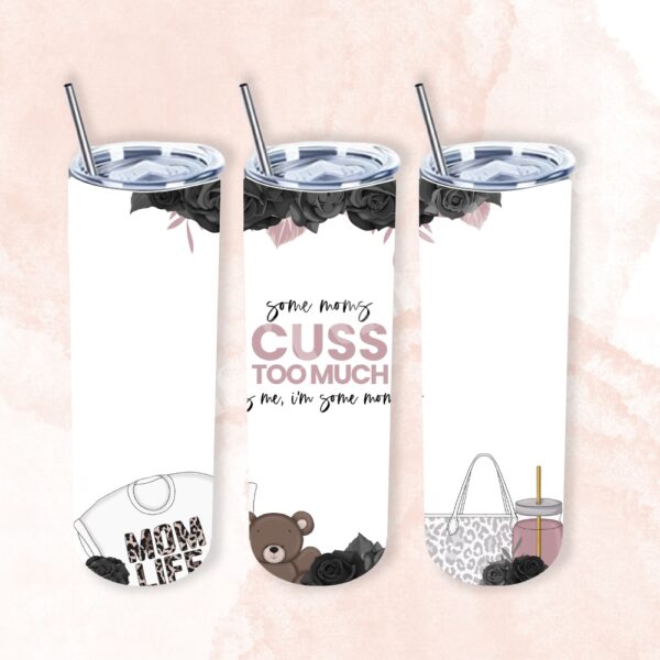 Some Moms Cuss Too Much 20oz Tumbler 