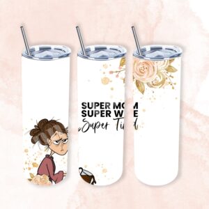 Super Mom, Super Wife, Super Tired 20oz Tumbler 
