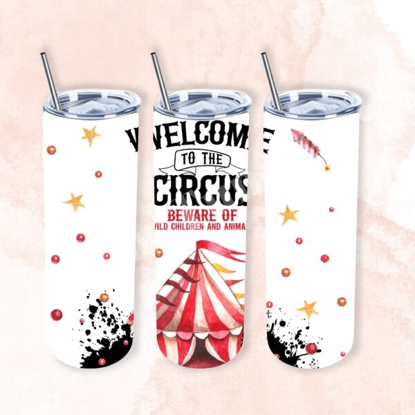 Welcome to the Circus 20oz Tumbler 