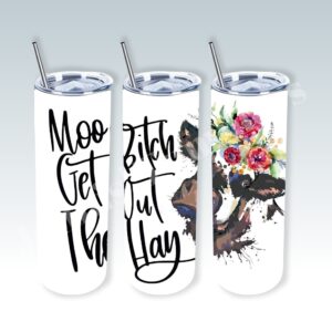 Moo B Get Out the Hay 20oz Tumbler 