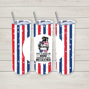Star Striped Trying to Not Raise Liberals 20oz Tumbler 