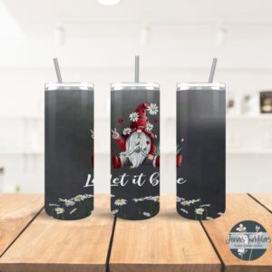 Let It Be Gnome 20 oz Tumbler