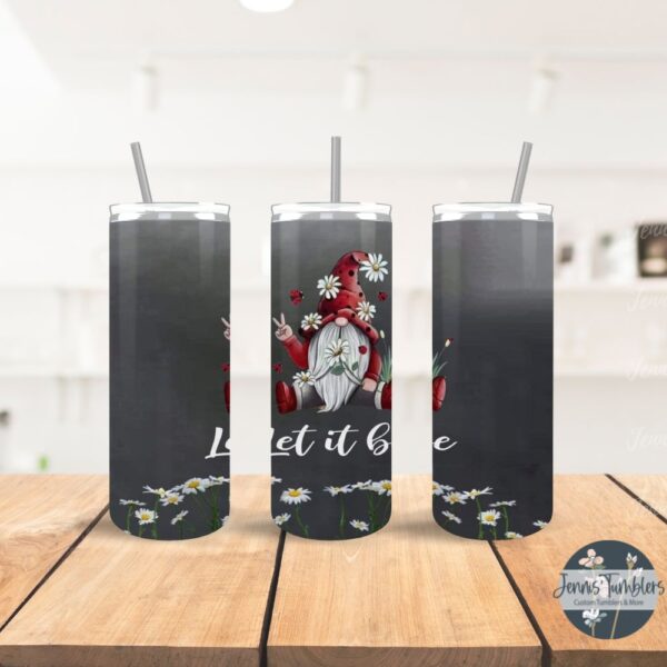 Let It Be Gnome 20 oz Tumbler