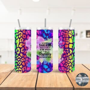 Sarcasm and Stupidity 20 oz Tumbler